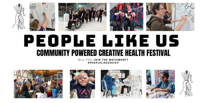 People Like Us: Community-Powered Creative Health Festival