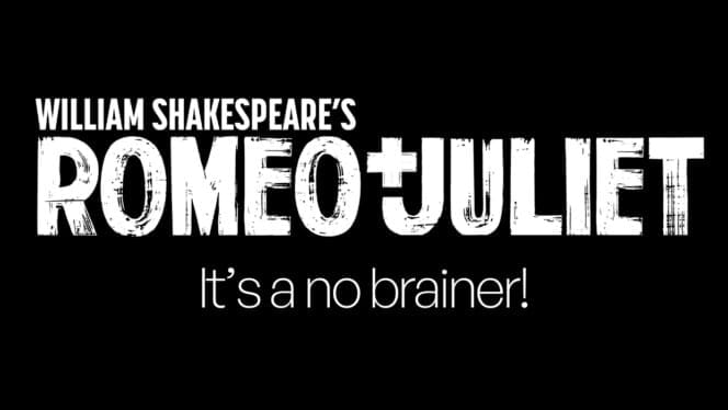 Romeo and Juliet is a no brainer